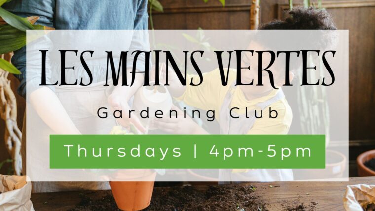 Les Mains Vertes after school gardening club at Growing Space Christ Church Thursdays 4pm to 5pm.