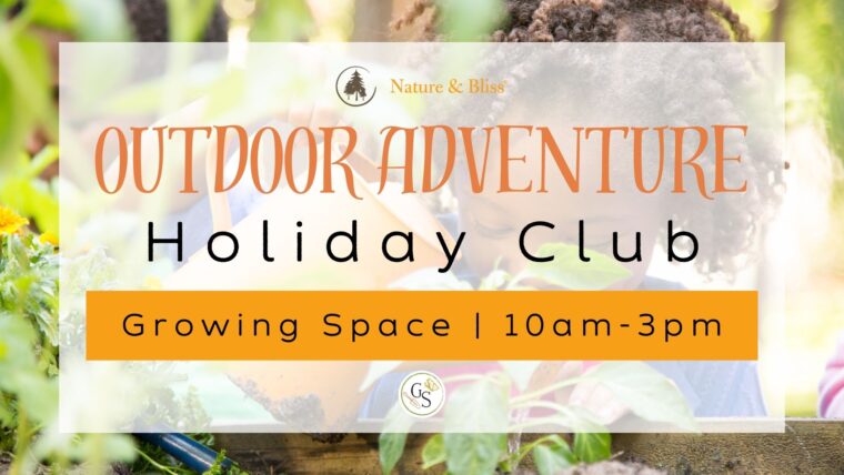 Nature & Bliss logo. Outdoor Adventure at Growing Space from 10am to 3pm. Growing Space logo.