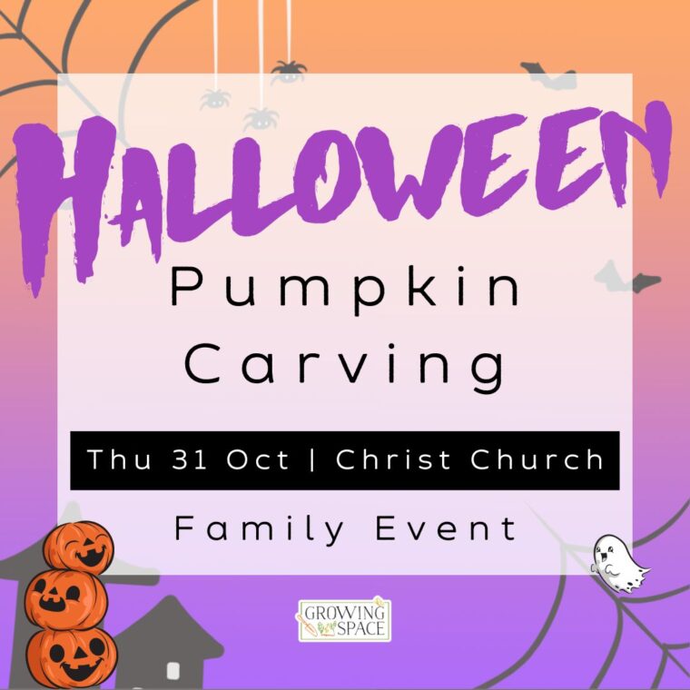 Halloween Pumpkin Carving: Thursday 31st October in the at Growing Space Christ Church. Family Event. Growing Space logo.