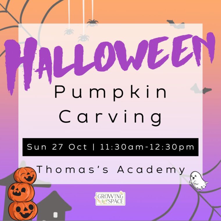 Halloween Pumpkin Carving: Sunday 27th October from 11:30am to 12:30pm in the at Growing Space Thomas's Academy. Growing Space logo.