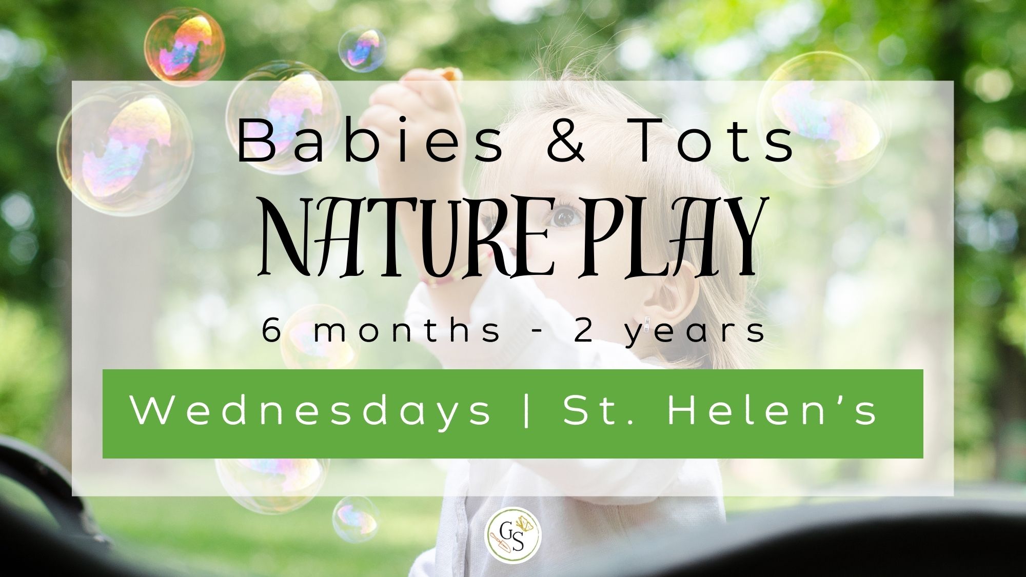 Babies & Tots Nature Play for 6 months to 2 years old. Wednesdays in the Growing Space at St. Helen's North Kensington. Growing Space logo.