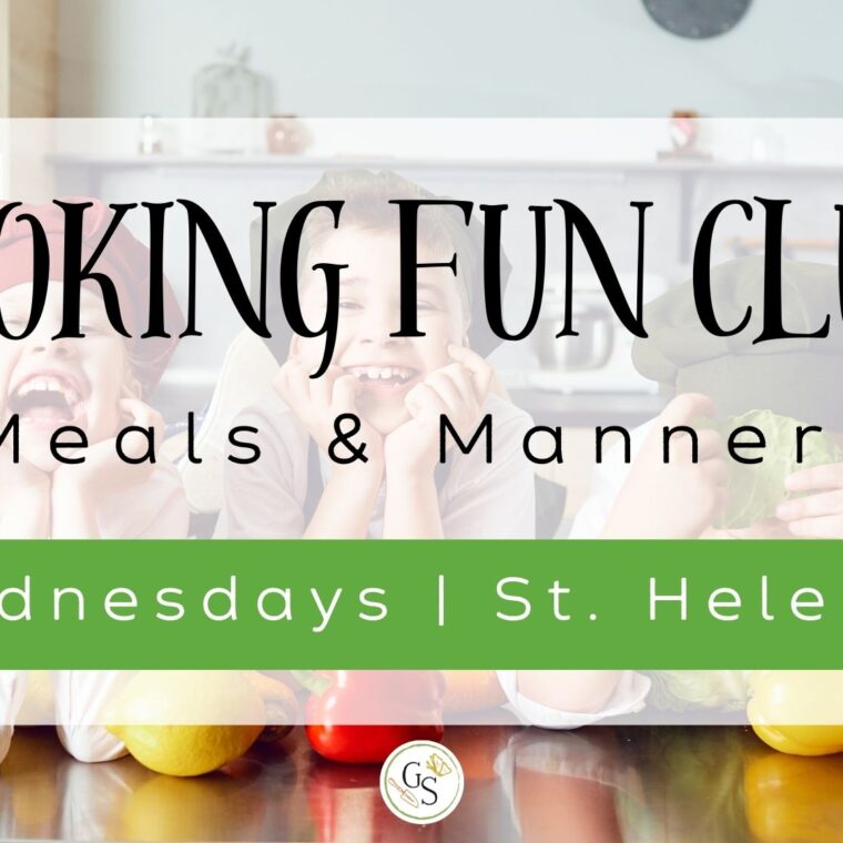 Cooking Fun Club: Meals & Manners. Wednesdays St. Helen's