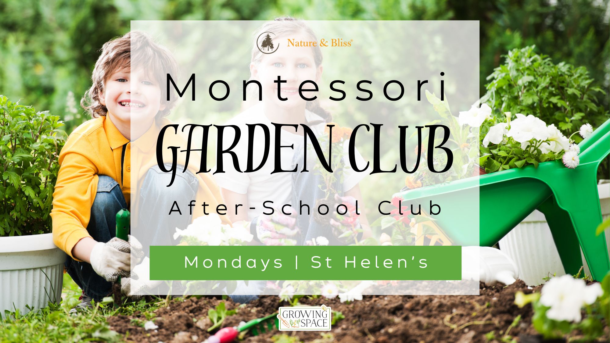 Nature & Bliss logo. Montessori Garden Club after school club on Mondays in the Growing Space at St. Helen's Church North Kensington. Growing Space logo.