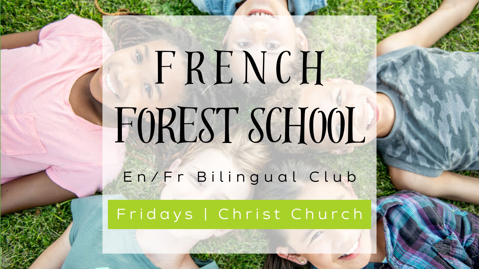 French Forest School En/Fr Bilingual Club. Fridays in the Growing Space at Christ Church Kensington.